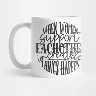 Women Supporting Each Other Mug
